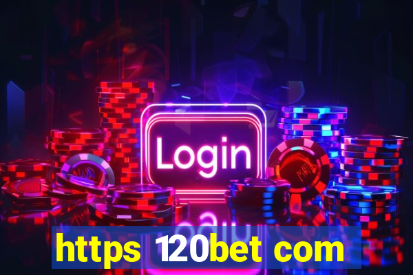 https 120bet com